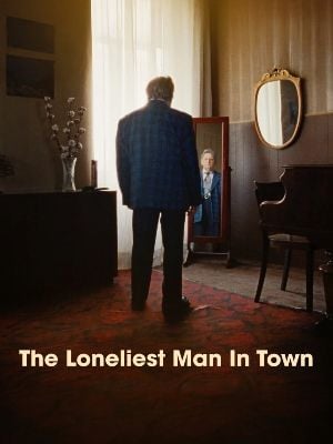 O Homem Mais Solitário da Cidade : Poster