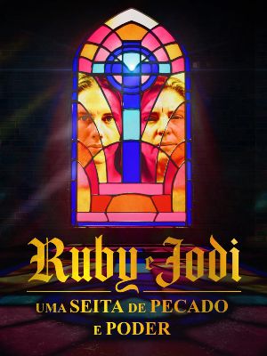 Ruby e Jodi: Uma Seita de Pecado e Poder : Poster