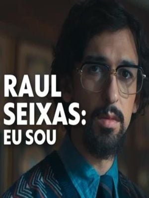 Raul Seixas: Eu Sou : Poster