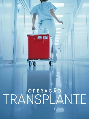 Operação Transplante : Poster