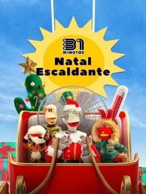 31 Minutos: Natal Escaldante : Poster