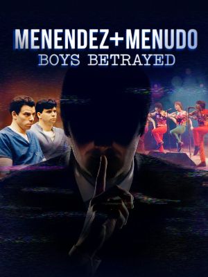 Menéndez & Menudo: Boys Betrayed : Poster