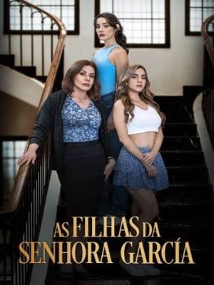 As Filhas da Senhora Garcia  : Poster