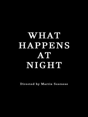 What Happens At Night : Poster