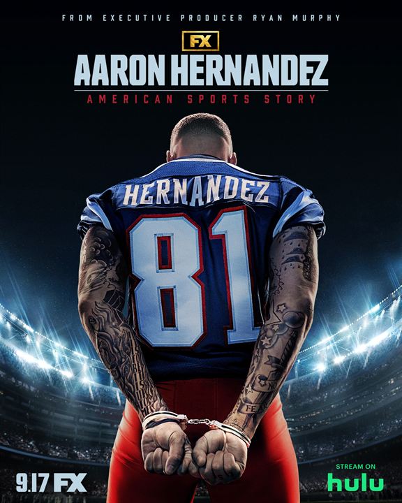 American Sports Story: Aaron Hernandez : Poster