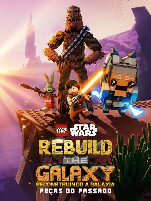 #LEGO Star Wars: Reconstruindo a Galáxia – Pedaços do Passado : Poster