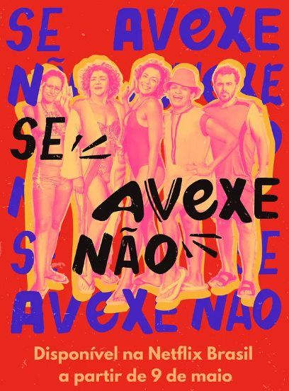 Se Avexe Não : Poster