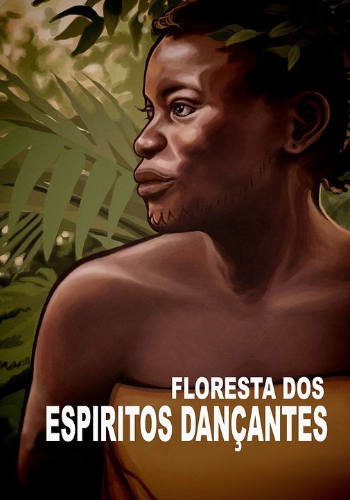 Floresta dos Espíritos Dançantes : Poster