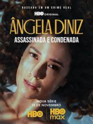 Ângela Diniz: Assassinada e Condenada : Poster