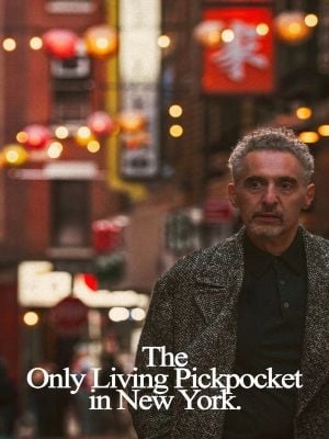 The Only Living Pickpocket In New York : Poster