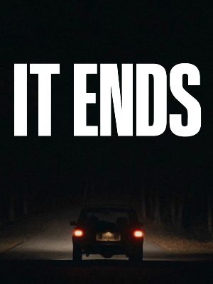 It Ends : Poster