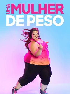 Uma Mulher de Peso : Poster