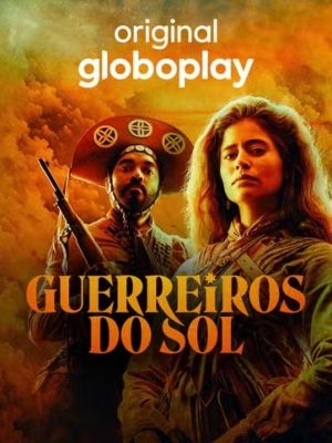 Guerreiros do Sol : Poster