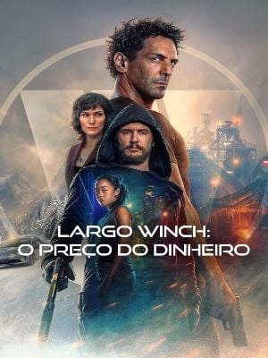 Largo Winch: Preço do Dinheiro : Poster