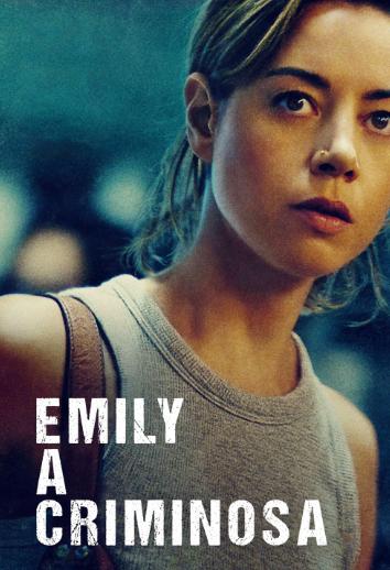 Emily, A Criminosa : Poster