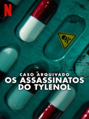 Caso Arquivado: Os Assassinatos do Tylenol : Poster