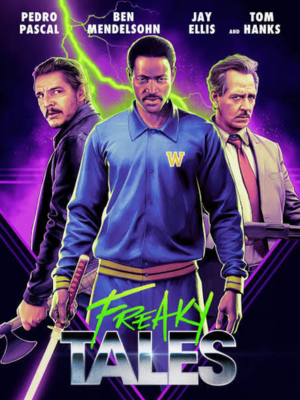 Freaky Tales : Poster