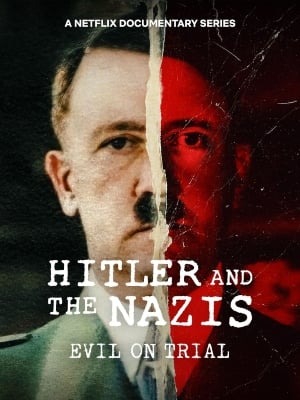 Hitler e o Nazismo: Começo, Meio e Fim : Poster