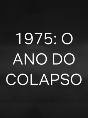 1975: O Ano do Colapso : Poster