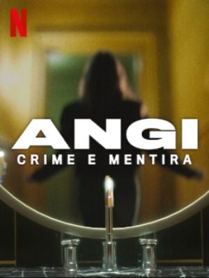 Angi: Crime e Mentira : Poster