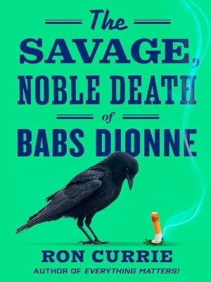 The Savage, Noble Death Of Babs Dionne : Poster