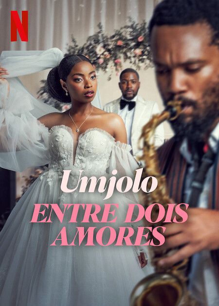 Umjolo: Entre Dois Amores : Poster