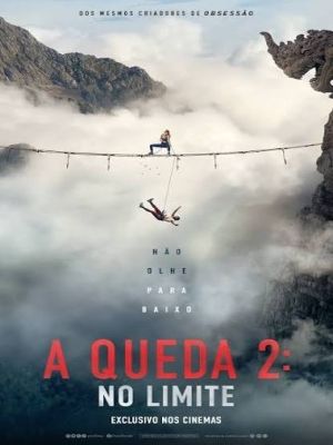 A Queda 2 - No Limite : Poster