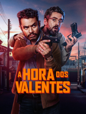 A Hora dos Valentes : Poster