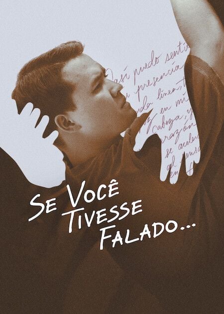 Se Você Tivesse Falado... : Poster
