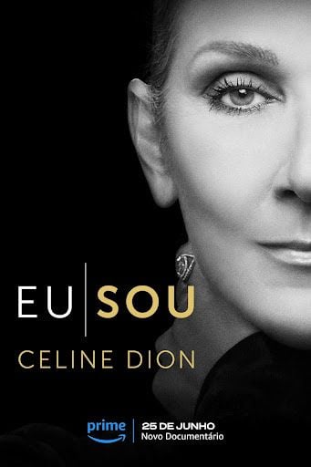 Eu Sou: Celine Dion : Poster