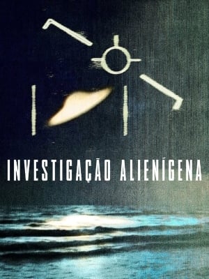 Investigação Alienígena : Poster