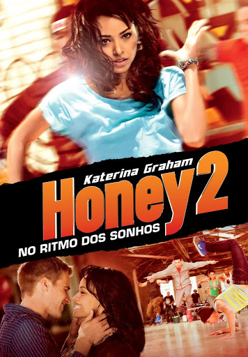 Honey 2 - No Ritmo dos Sonhos : Poster