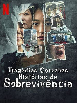 Tragédias Coreanas: Histórias de Sobrevivência : Poster