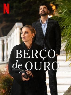 Berço de Ouro : Poster