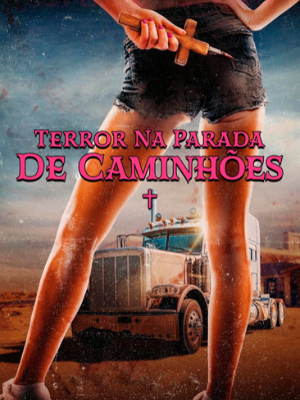 Terror na Parada de Caminhões : Poster