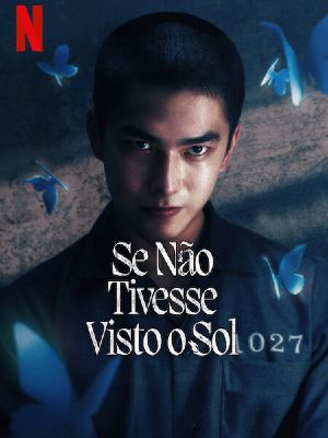 Se Não Tivesse Visto o Sol : Poster