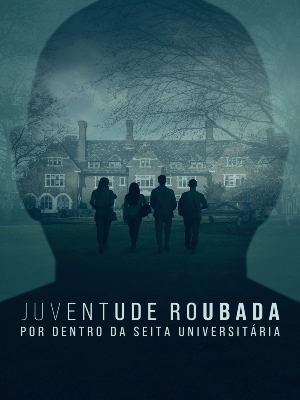 Juventude Roubada: Por Dentro da Seita Universitária : Poster