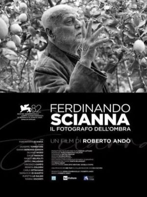 Ferdinando Scianna – Il Fotografo Dell’Ombra : Poster