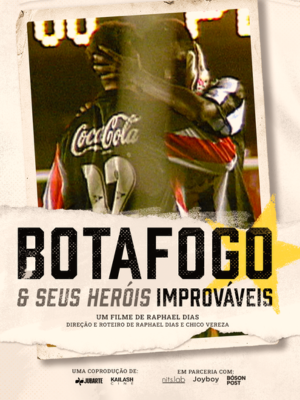 Botafogo & Seus Heróis Improváveis : Poster