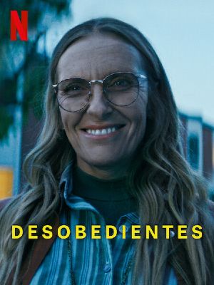 Desobedientes : Poster