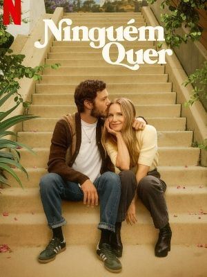 Ninguém Quer : Poster