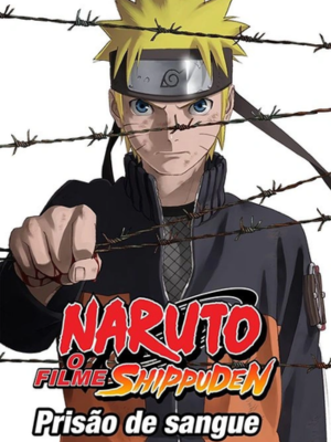 Naruto Shippuden 5: A Prisão de Sangue : Poster