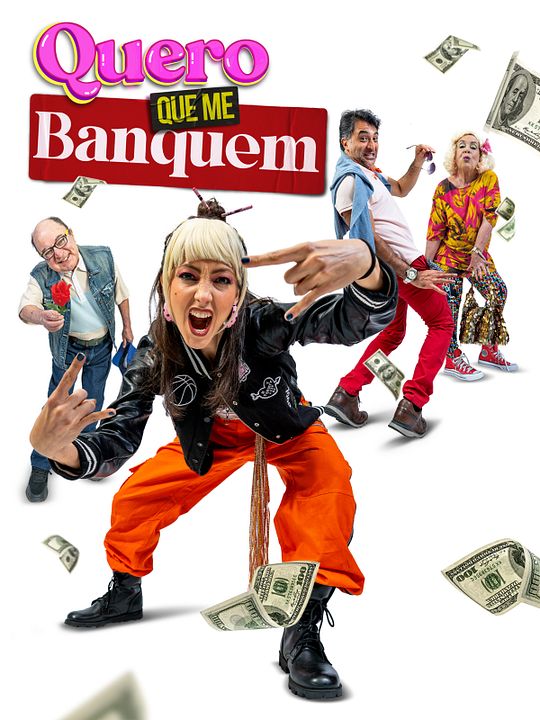 Quero Que Me Banquem : Poster