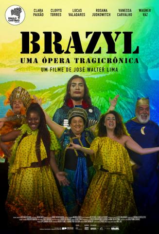 Brazyl, Uma Ópera Tragicrônica : Poster