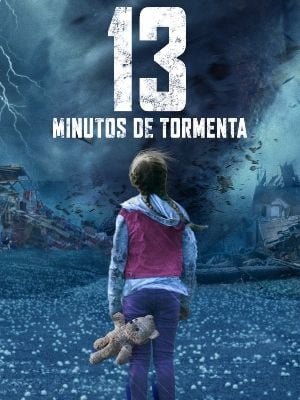 13 Minutos de Tormenta : Poster