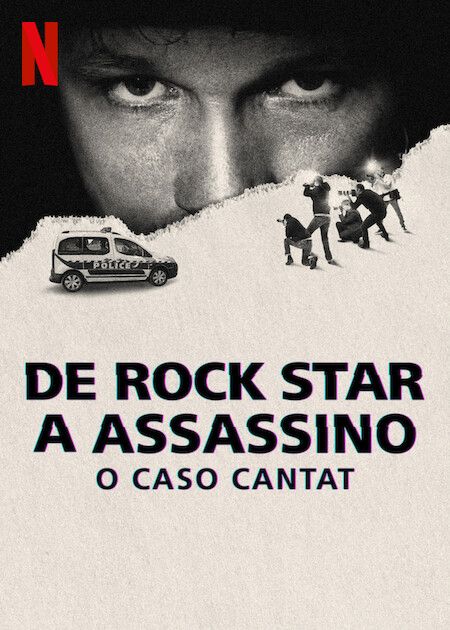 De Rock Star a Assassino: O Caso Cantat : Poster