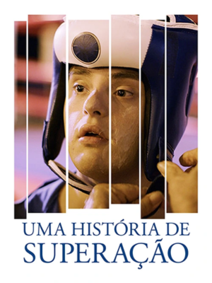 Uma História de Superação : Poster