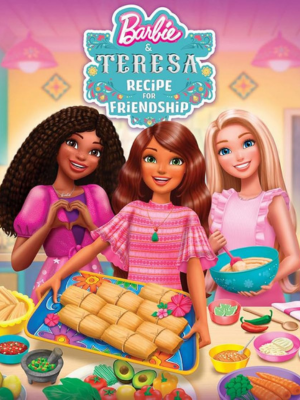 Barbie & Teresa: Receita de Amizade  : Poster