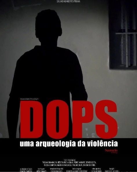 DOPS: Uma Arqueologia da Violência : Poster