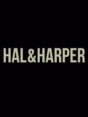 Hal & Harper : Poster